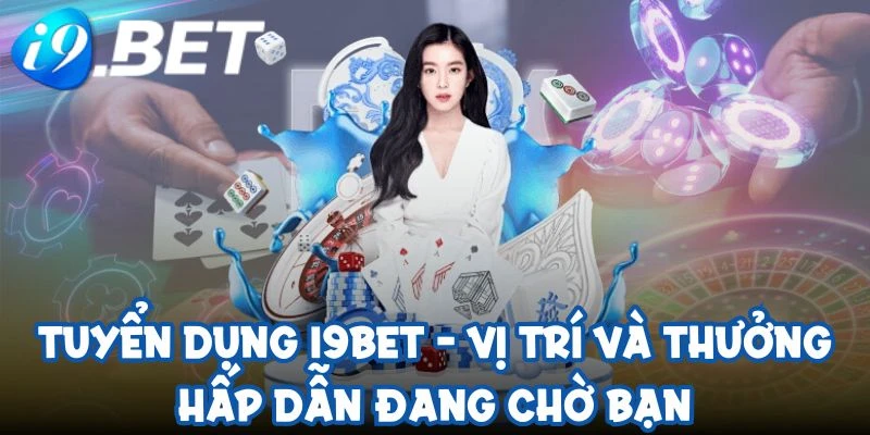 tuyen dung i9bet