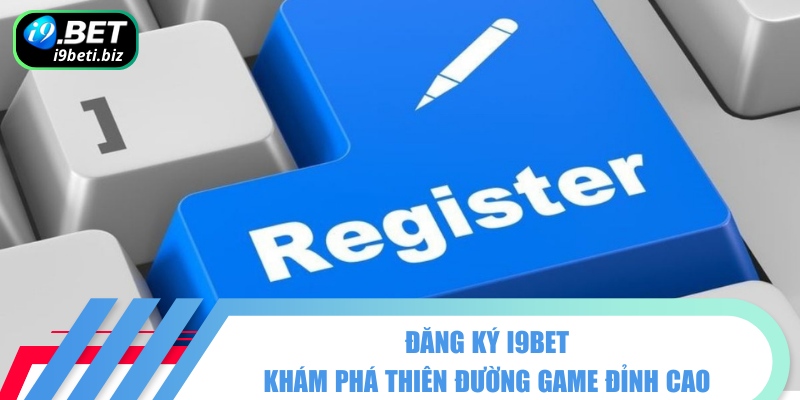 đăng ký I9BET