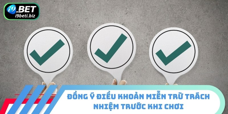 Miễn Trừ Trách Nhiệm 1 Đồng ý điều khoản miễn trừ trách nhiệm trước khi chơi