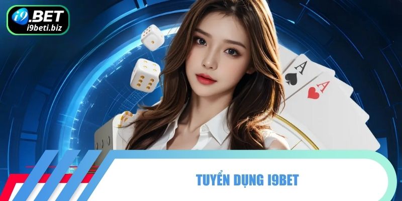 Tuyển dụng I9BET